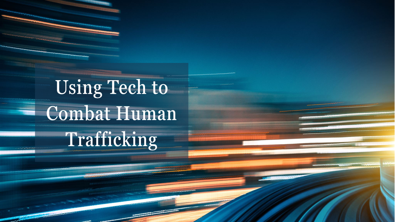 Data-Driven Innovations in Fighting Human Trafficking